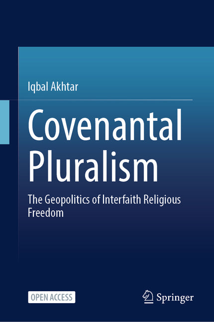 Covenantal Pluralism: The Geopolitics of Interfaith Religious Freedom
