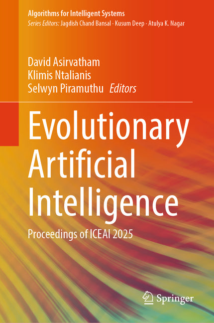 Evolutionary Artificial Intelligence: Proceedings of Iceai 2025