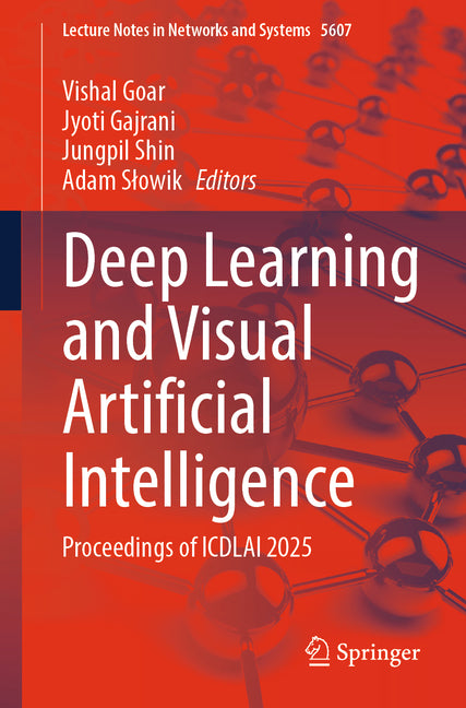 Deep Learning and Visual Artificial Intelligence: Proceedings of Icdlai 2025