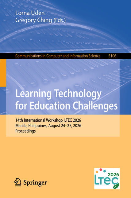 Learning Technology for Education Challenges: 14th International Workshop, Ltec 2026, Manila, Philippines, August 24-27, 2026, Proceedings