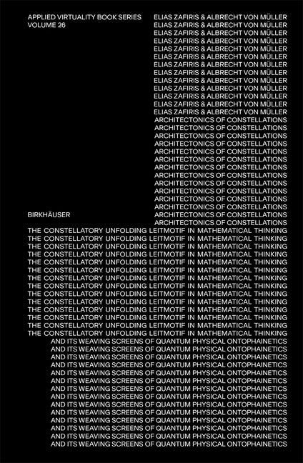 Architectonics of Constellations: The Constellatory Unfolding Leitmotif in Mathematical Thinking