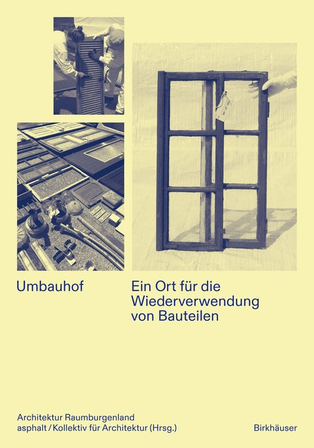 Umbauhof: Ein Ort Fur Die Wiederverwendung Von Bauteilen