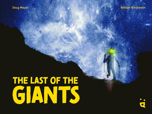 Last of the Giants: An Ultra Running Graphic Novel