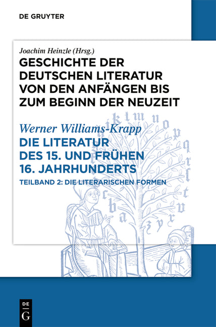 Die Literatur Des 15. Und Fruhen 16. Jahrhunderts: Teilband 2: Die Literarischen Formen