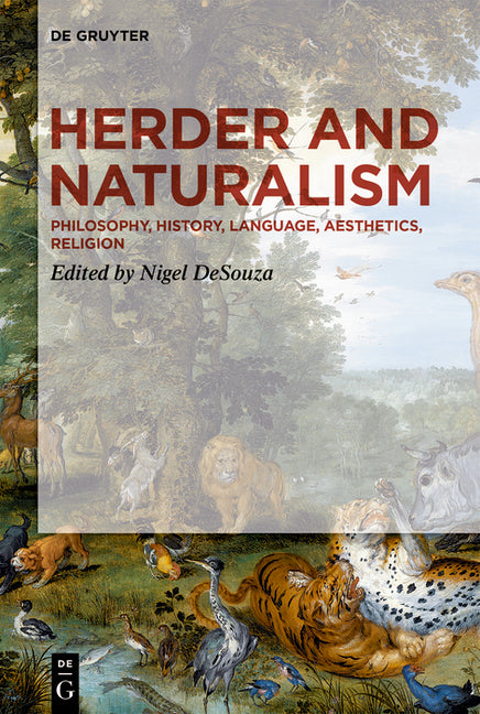 Herder and Naturalism: Philosophy, History, Language, Aesthetics, Religion