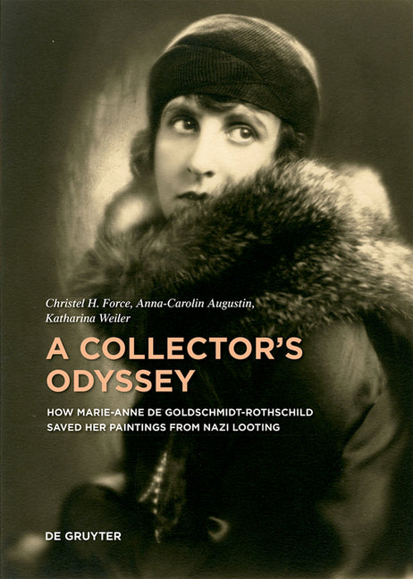 A Collector's Odyssey: How Marie-Anne de Goldschmidt-Rothschild Saved Her Paintings from Nazi Looting