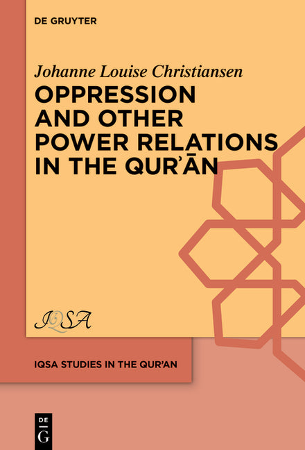 Oppression and Other Power Relations in the Qur?an