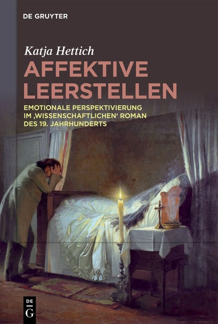 Affektive Leerstellen: Emotionale Perspektivierung Im 'Wissenschaftlichen' Roman Des 19. Jahrhunderts