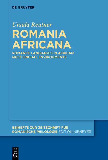 Romania Africana: Romance Languages in African Multilingual Environments