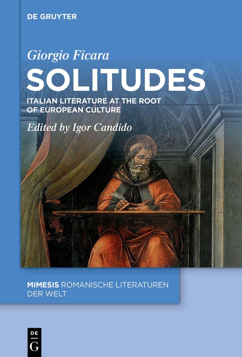 Solitudes: Italian Literature at the Root of European Culture