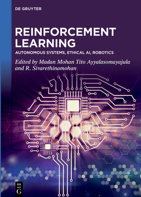 Reinforcement Learning: Autonomous Systems, Ethical Ai, Robotics