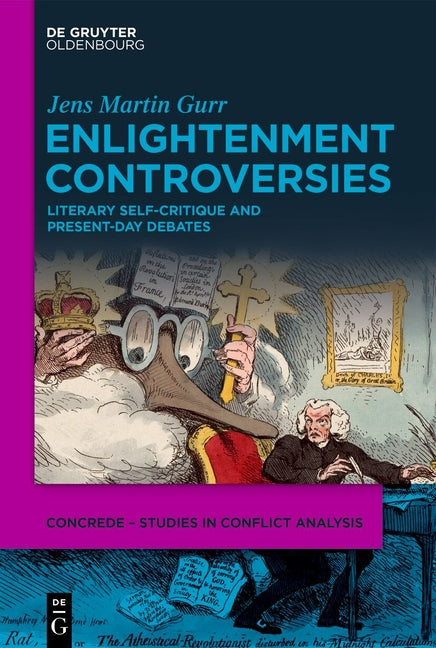 Enlightenment Controversies: Literary Self-Critique and Present-Day Debates