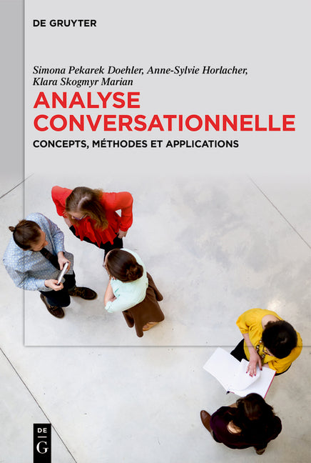 Analyse Conversationnelle: Concepts, Methodes Et Applications