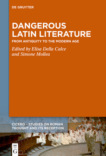Dangerous Latin Literature: Proceedings of the International Conference in Turin, June 30 to July 1, 2022