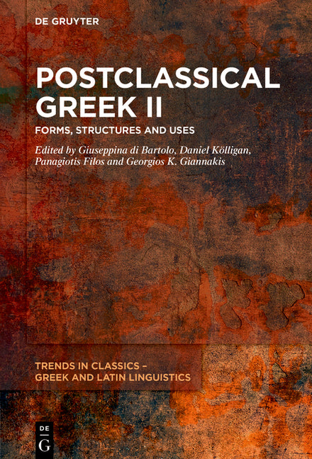 Postclassical Greek II: Forms, Structures and Uses