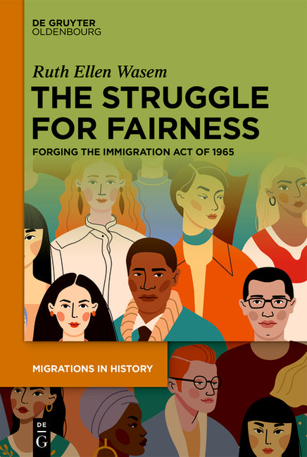 The Struggle for Fairness: Forging the Immigration Act of 1965
