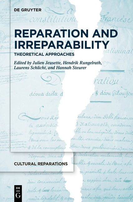 Reparation and Irreparability: Theoretical Approaches
