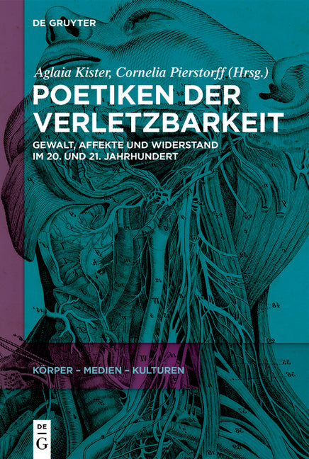 Poetiken Der Verletzbarkeit: Gewalt, Affekte Und Widerstand Im 20. Und 21. Jahrhundert
