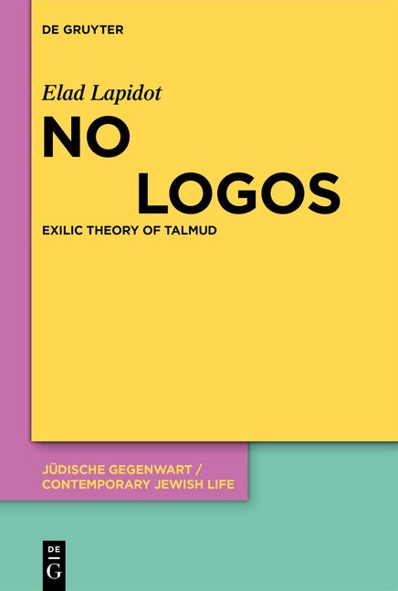 No Logos: Exilic Theory of Talmud