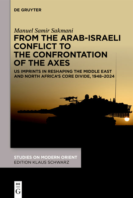 From the Arab-Israeli Conflict to the Confrontation of the Axes: Us Imprints in Reshaping the Middle East and North Africa's Core Divide, 1948-2024