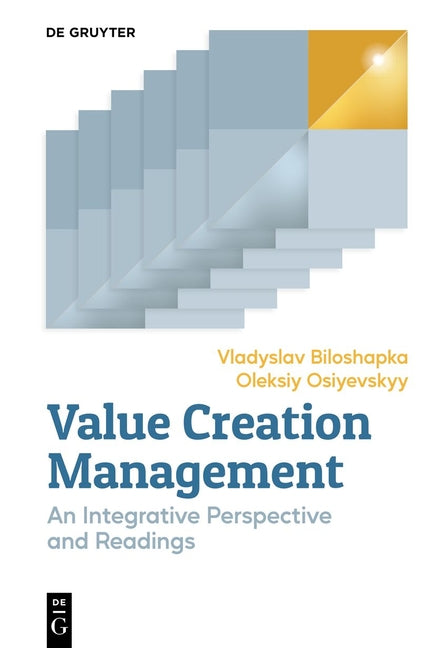 Value Creation Management: An Integrative Perspective and Readings
