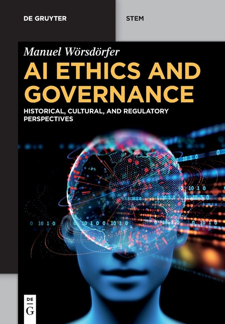 AI Ethics and Governance: Historical, Cultural, and Regulatory Perspectives