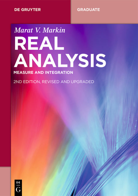 Real Analysis: Measure and Integration (Revised and Upgraded)