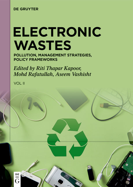 Electronic Wastes: Pollution, Management Strategies, Policy Frameworks