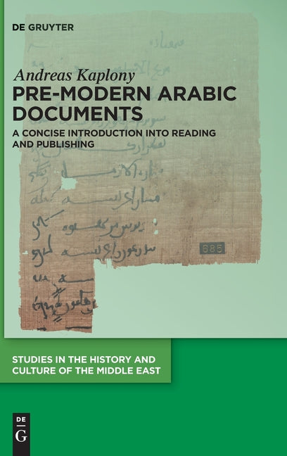 Pre-Modern Arabic Documents: A Concise Introduction Into Reading and Publishing