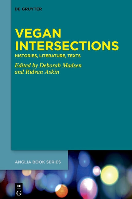 Vegan Intersections: Histories, Literature, Texts