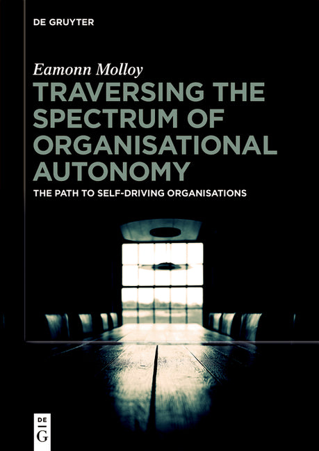 Traversing the Spectrum of Organisational Autonomy: The Path to Self-Driving Organizations