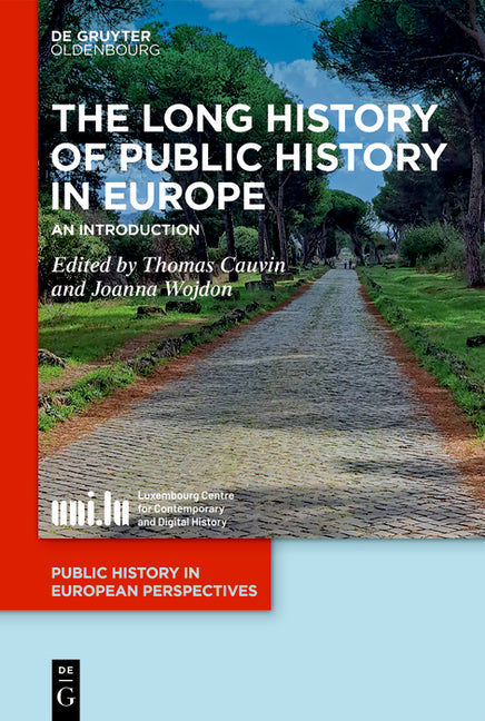 The Long History of Public History in Europe