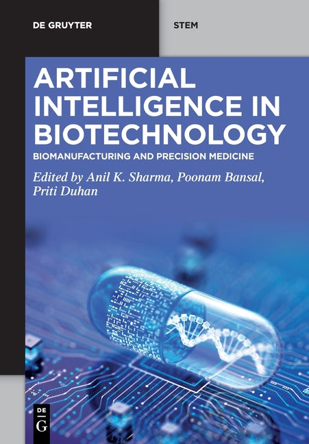 Artificial Intelligence in Biotechnology: Biomanufacturing and Precision Medicine
