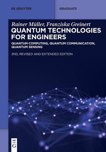 Quantum Technologies for Engineers (Revised and Extended)