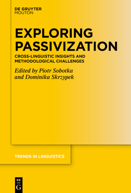 Exploring Passivization: Cross-Linguistic Insights and Methodological Challenges