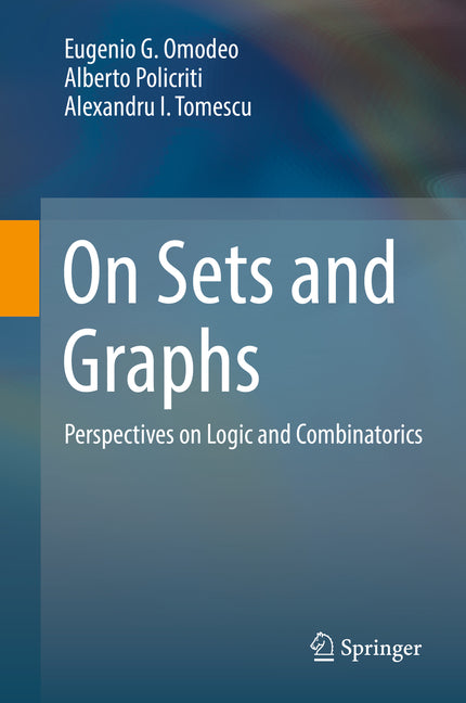 On Sets and Graphs: Perspectives on Logic and Combinatorics (2017)