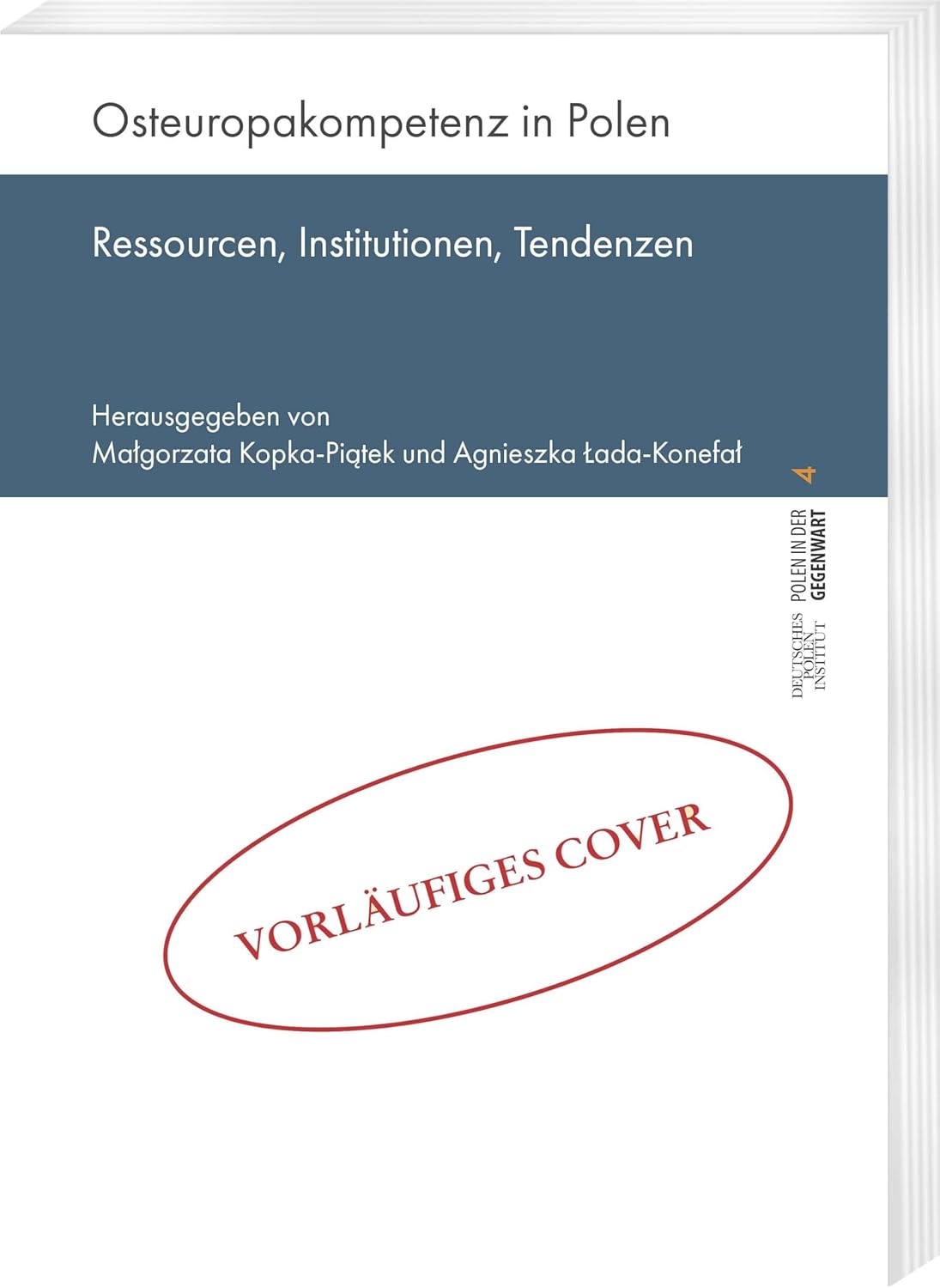 Osteuropakompetenz in Polen Ressourcen, Institutionen, Tendenzen