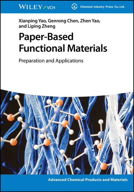 Paper-Based Functional Materials: Preparation and Applications