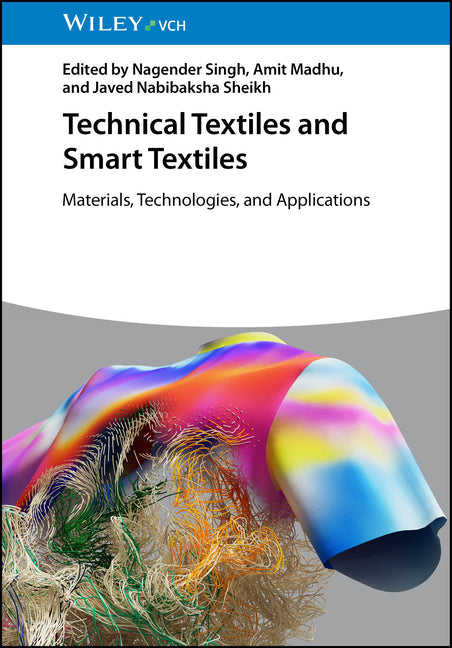 Technical Textiles and Smart Textiles: Materials, Technologies, and Applications