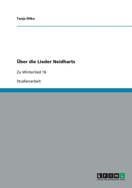 Uber die Lieder Neidharts: Zu Winterlied 16