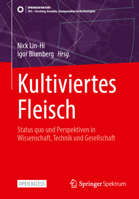 Kultiviertes Fleisch: Status Quo Und Perspektiven in Wissenschaft, Technik Und Gesellschaft