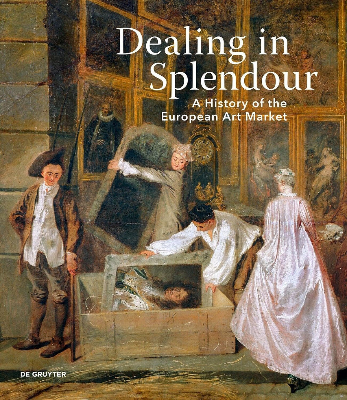 Dealing in Splendour: A History of the European Art Market