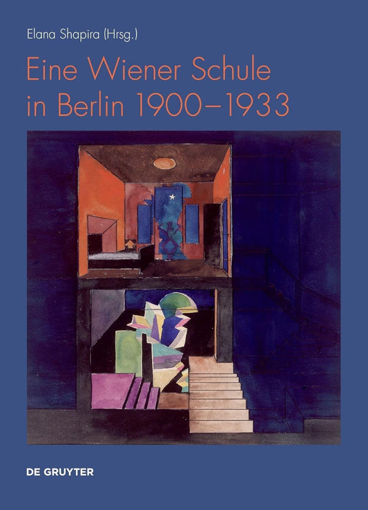 Eine Wiener Schule in Berlin 1900-1933