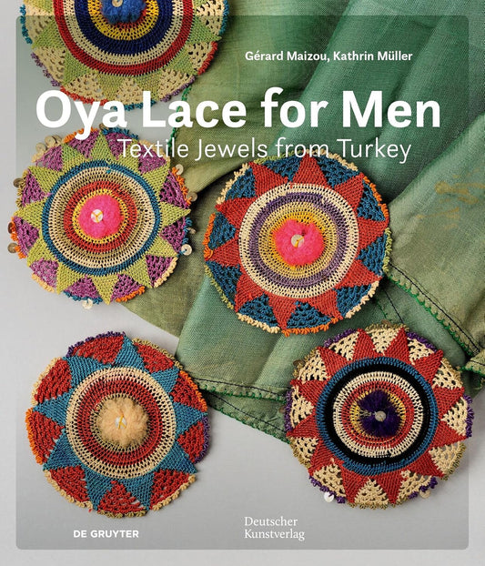 Oya Lace for Men: Textile Jewels from Turkey