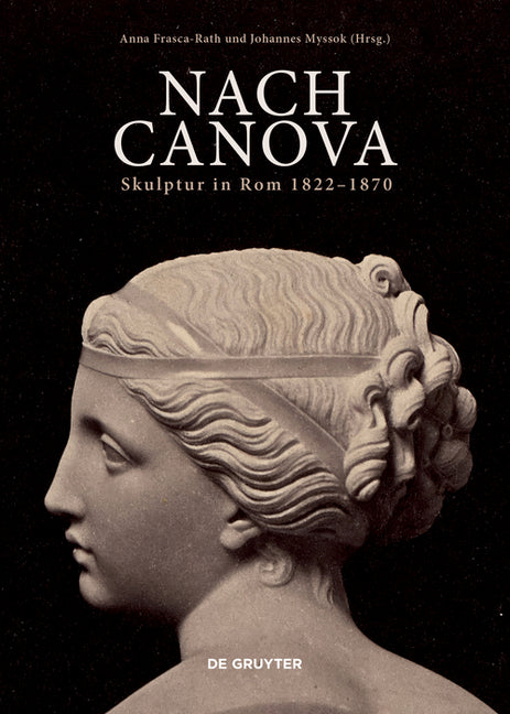 Post Canova: Sculpture in Rome 1822-1870