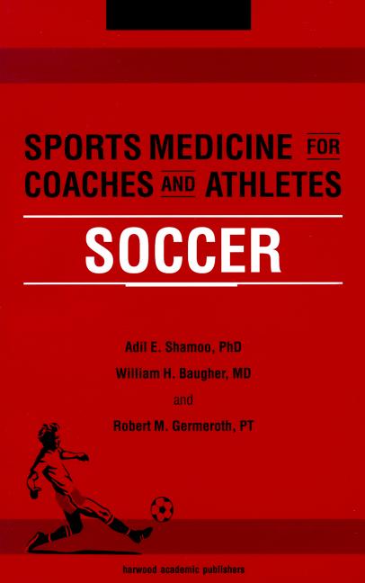 Sports Medicine for Coaches and Athletes: Soccer