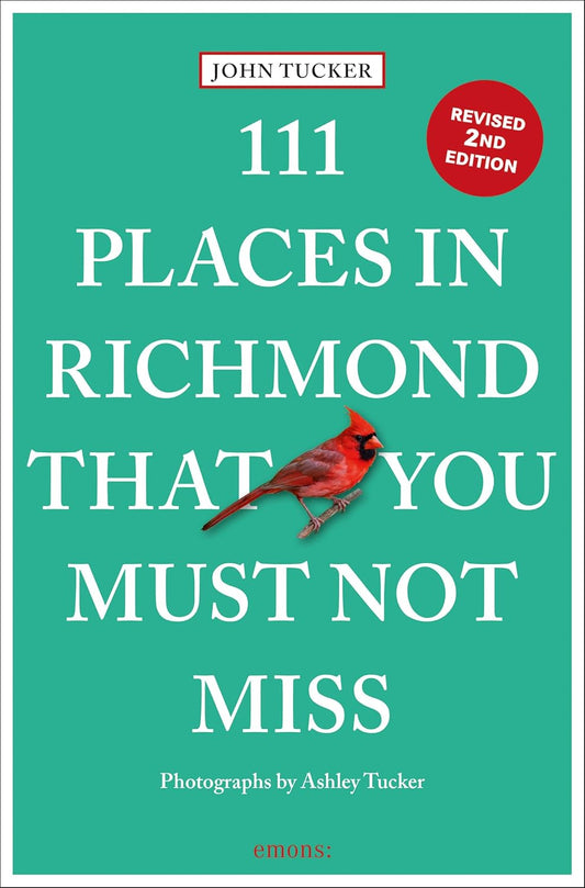 111 Places in Richmond That You Must Not Miss (Edition, Revised)
