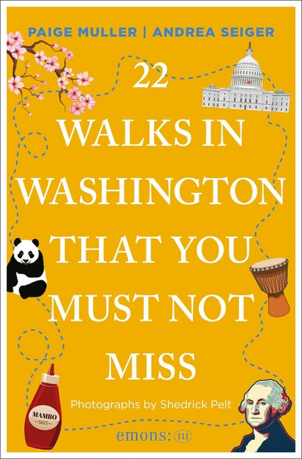 22 Walks in Washington, DC That You Must Not Miss (Edition, Revised)