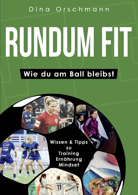 Rundum Fit: Wie du am Ball bleibst