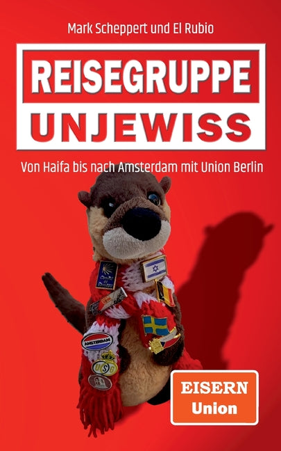 Reisegruppe Unjewiss: Von Haifa bis nach Amsterdam mit Union Berlin